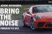 Faites du bruit : Porsche 911 GT3