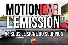 Motion Car – L’émission #1 : Sous le signe du Scorpion